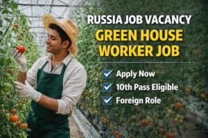 Russia Green House Worker Job