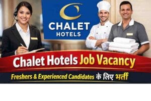 Chalet Hotels Job