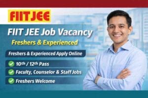 FIIT JEE Job Vacancy