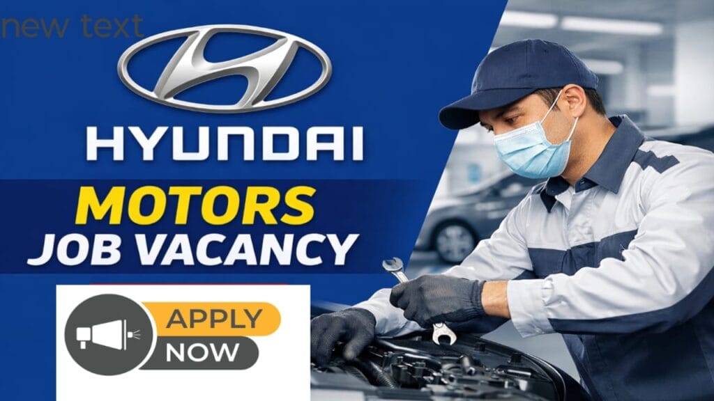 Hyundai Motors Job Vacancy