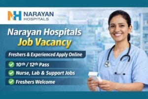 Narayan Hospitals Job Vacancy