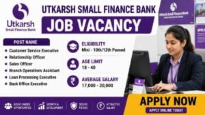 Utkarsh Small Finance Bank Job Vacancy