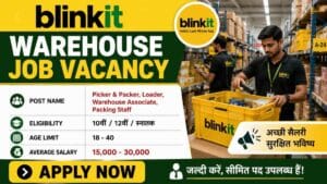 Blinkit Warehouse Job Vacancy