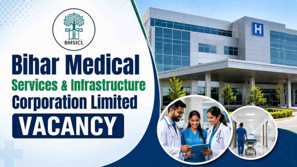 Bihar Medical Services & Infrastructure Corporation Limited (BMSICL)